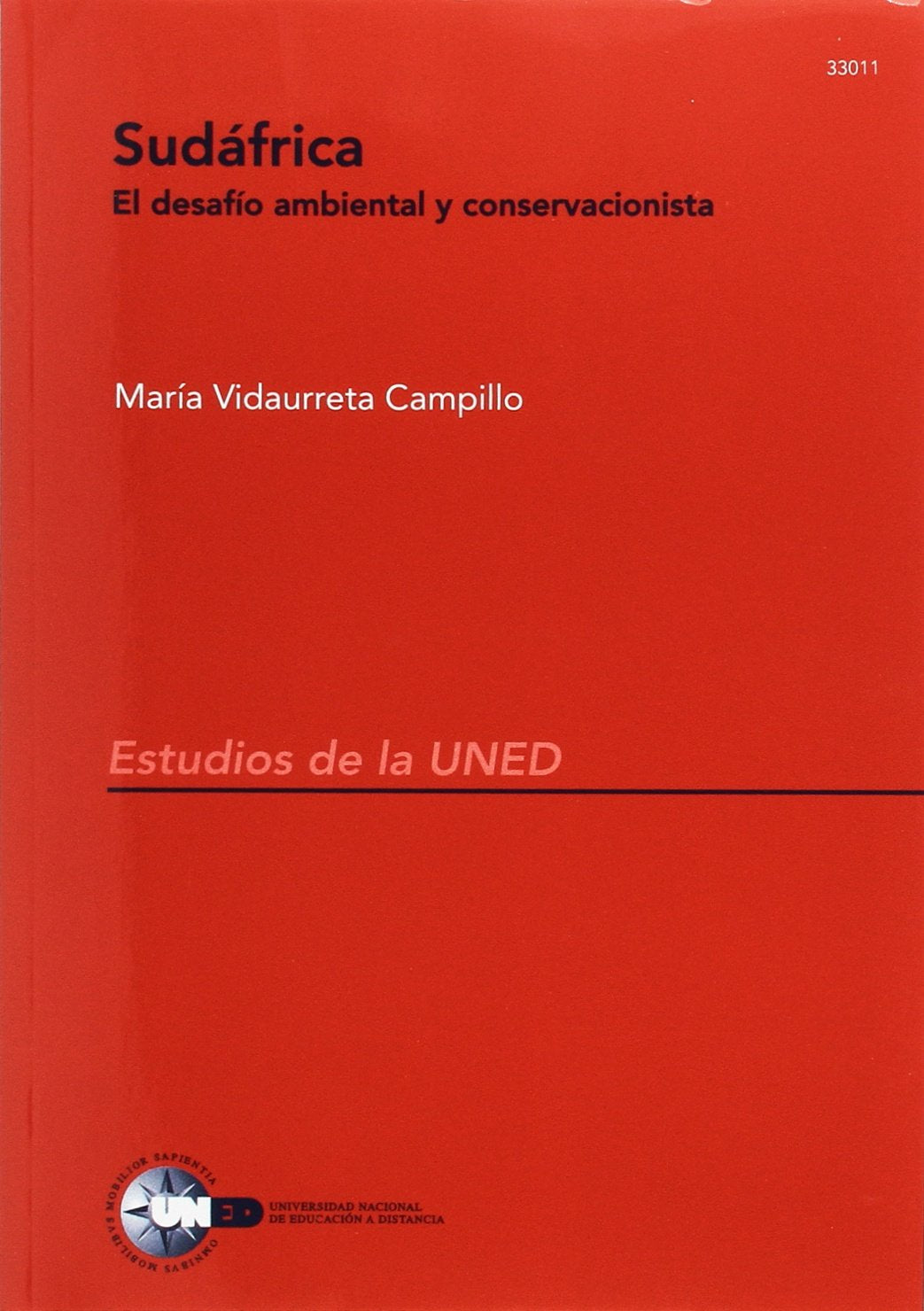 Sudáfrica. el Desafío Ambiental y Conservaciónista (ESTUDIOS DE LA UNED)