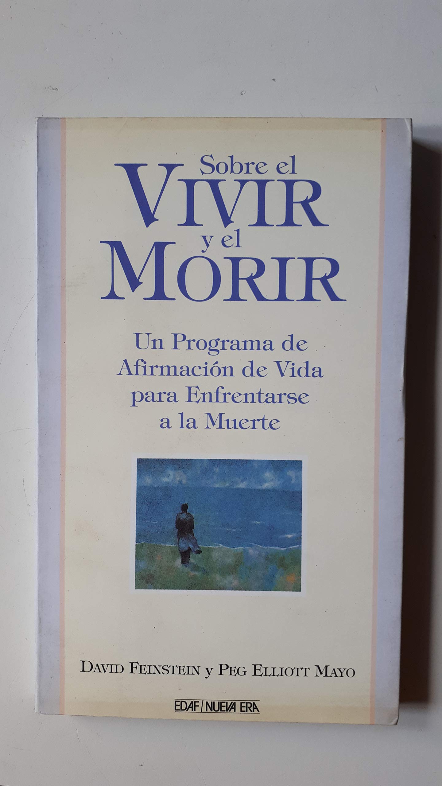 Sobre El Vivir Y El Morir