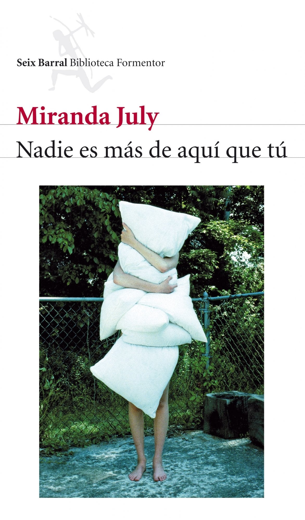 Nadie es más de aquí que tú (Biblioteca Formentor)