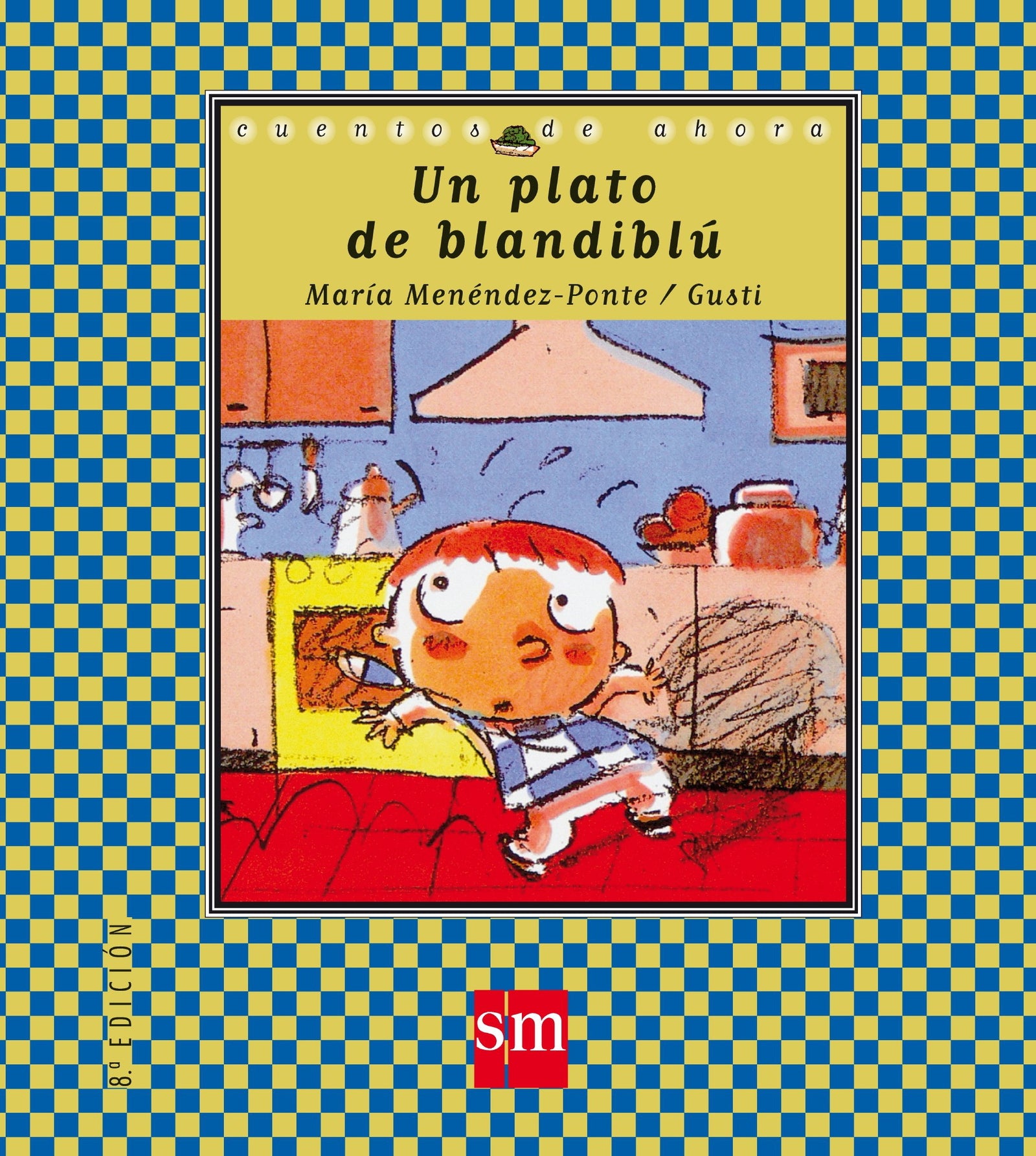 Un plato de blandiblú: Un plato de Blandiblu: 12 (Cuentos de ahora)