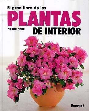 El gran libro de las Plantas de Interior (Grandes libros sobre plantas)