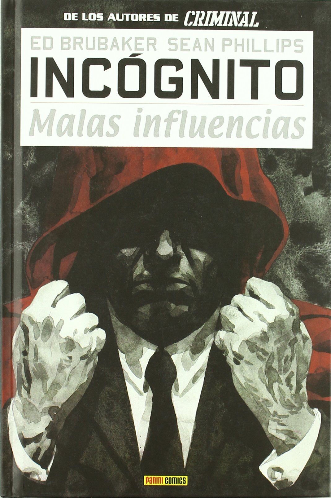 Incógnito 2. Malas Influencias