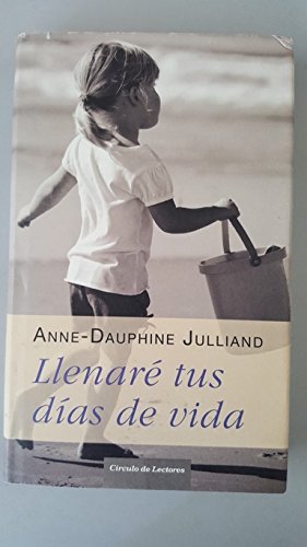 Llenaré Tus Días De Vida