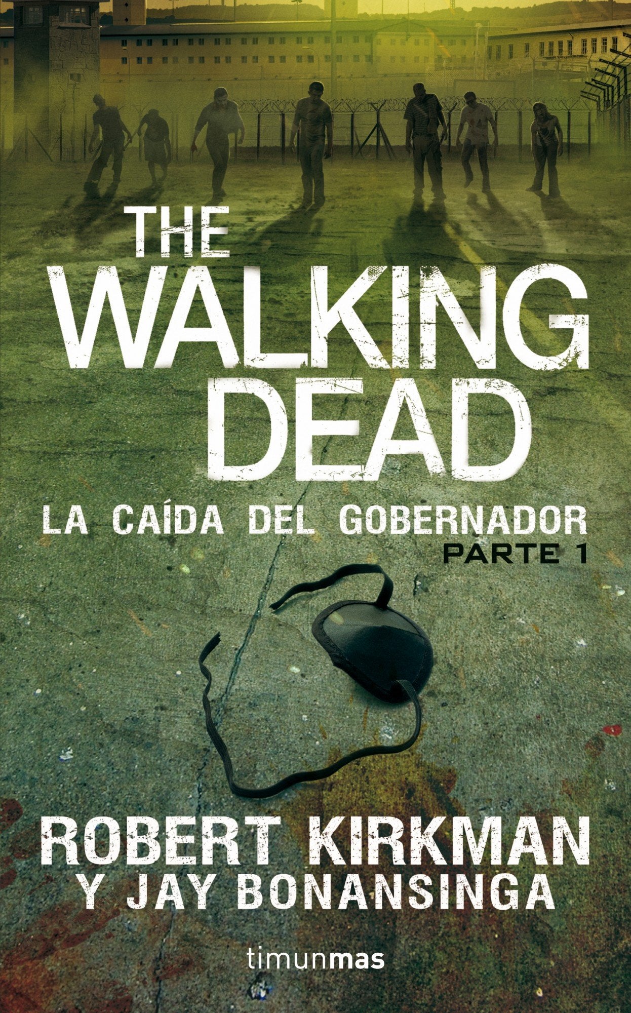 The Walking Dead: La caída del Gobernador: Primera parte: 3 (Terror)