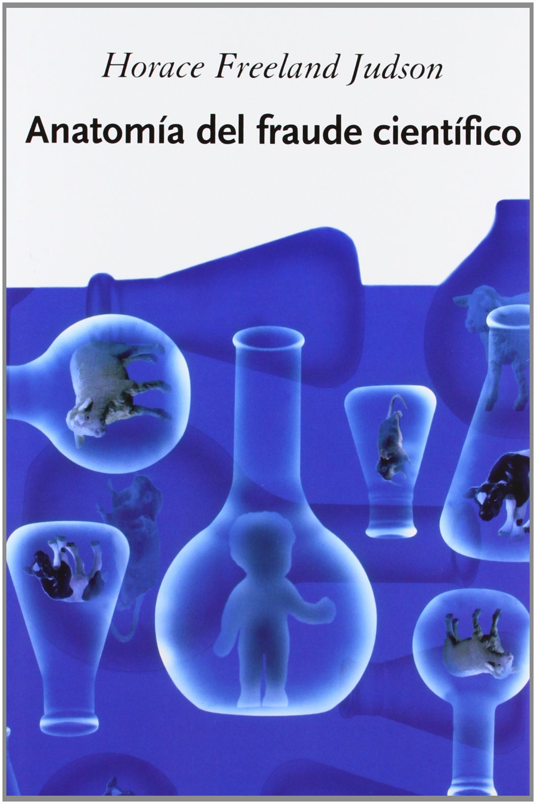 Anatomía del fraude científico (Drakontos)