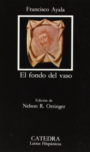 El fondo del vaso (Letras Hispánicas)