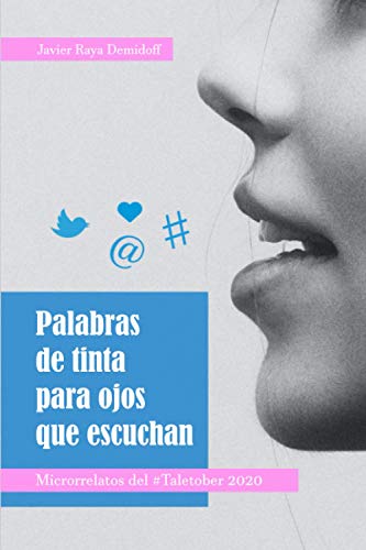Palabras de tinta para ojos que escuchan