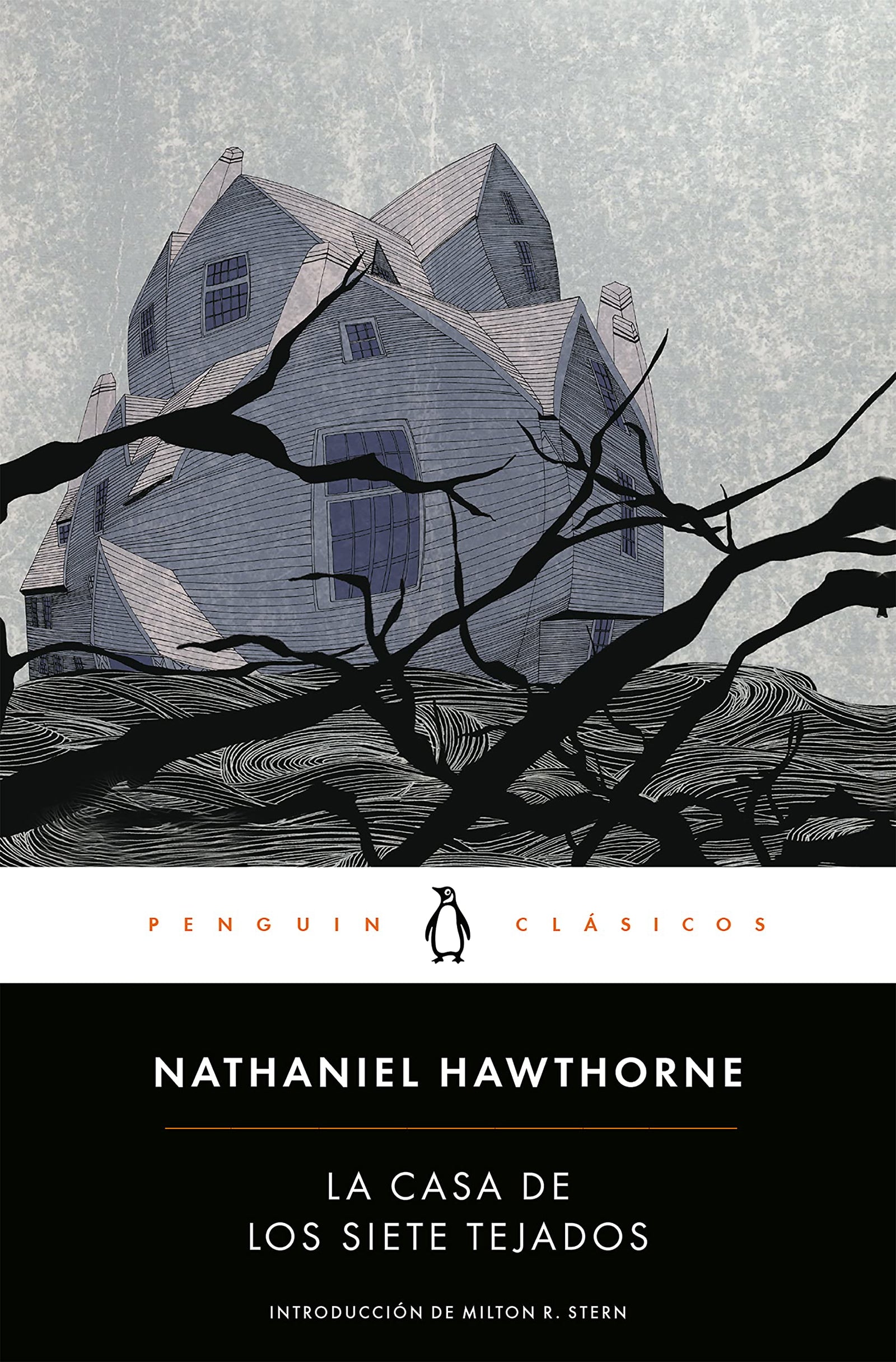 La casa de los siete tejados: con introducción de un profesor de las universidades de Harvard y Yale (Penguin Clásicos)