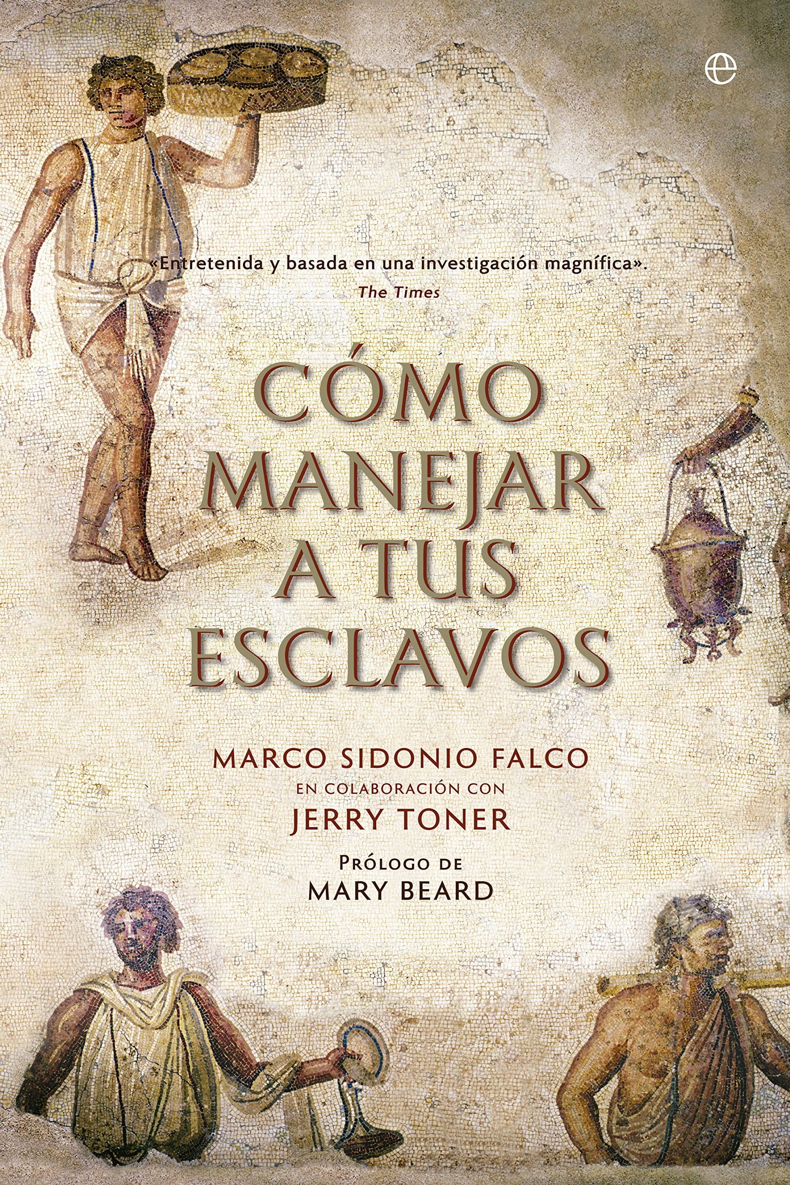 Como Manejar A Tus Esclavos (Historia)