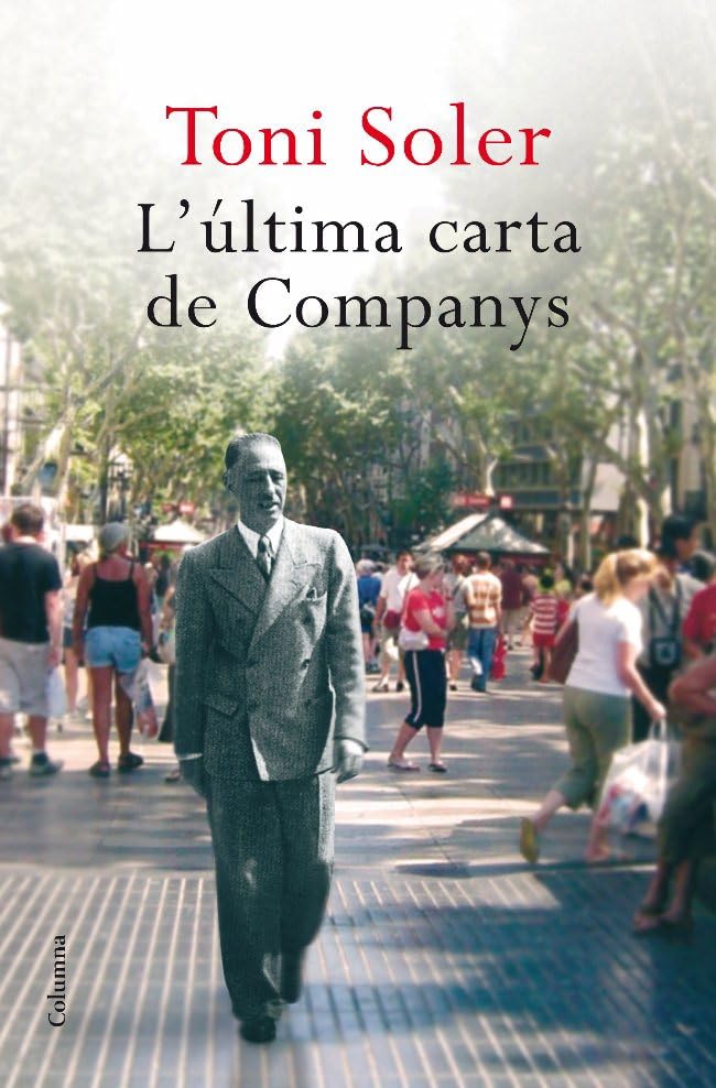 L'última carta de Companys (Clàssica)