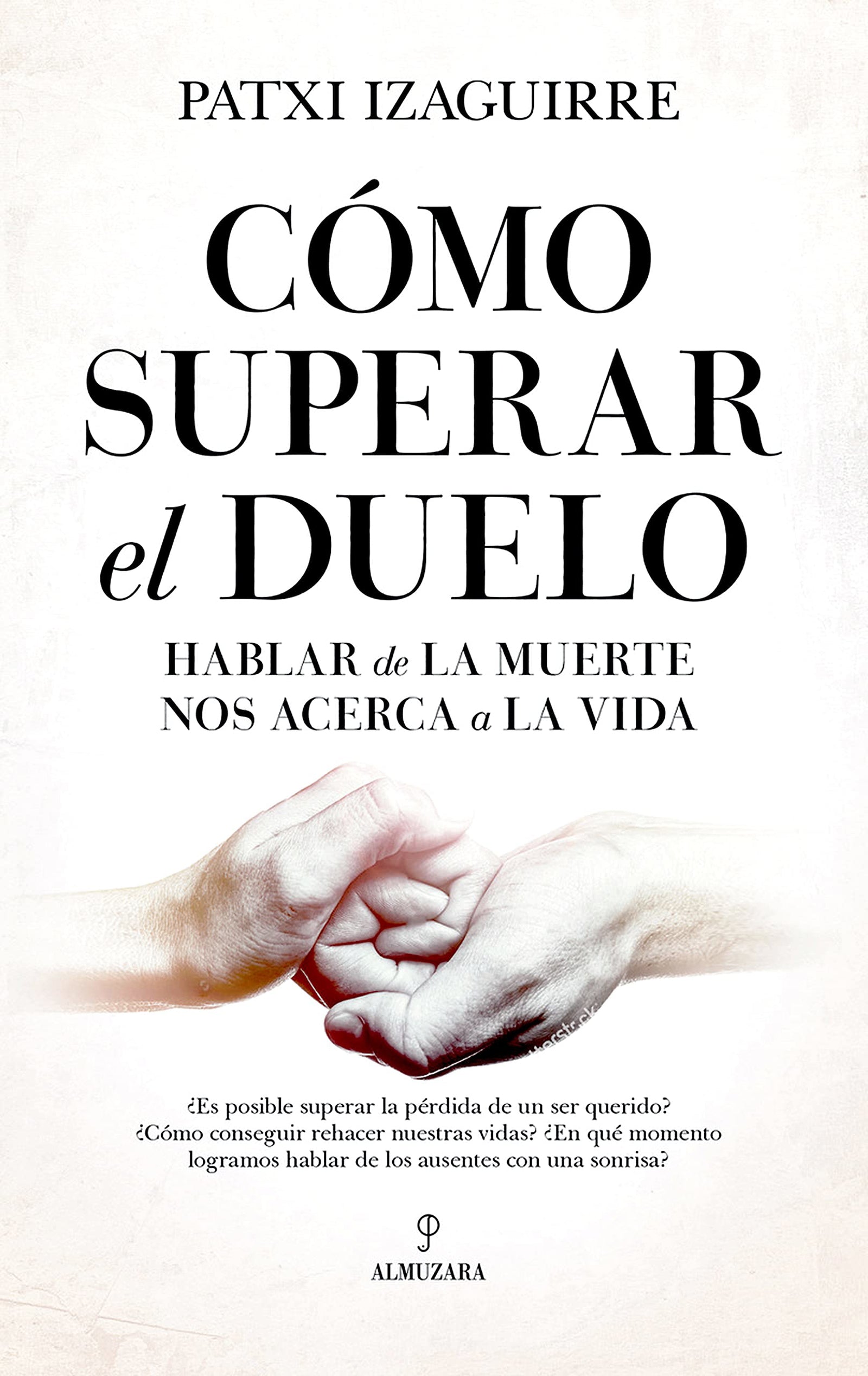 Cómo superar el duelo: Hablar de la muerte nos acerca a la vida (Sociedad actual)