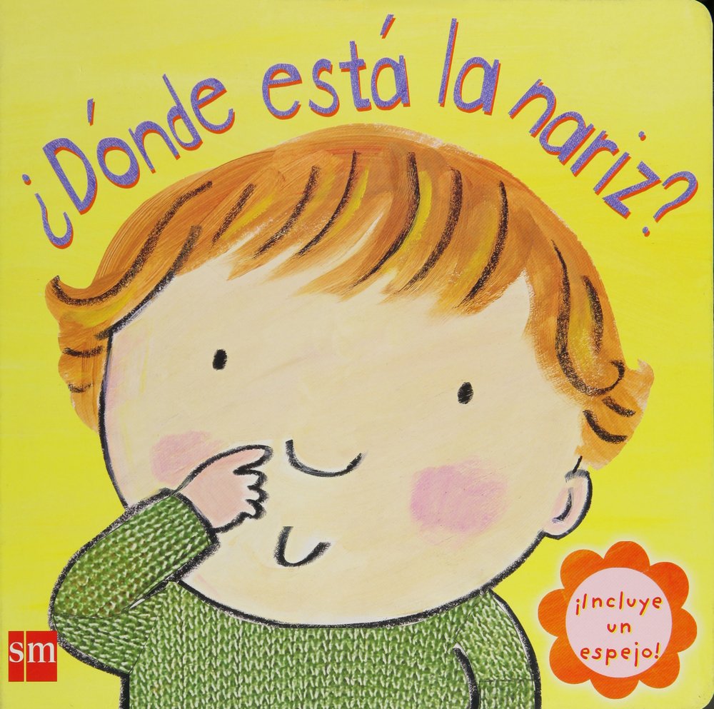 ¿Dónde está la nariz? (Libros de cartón)