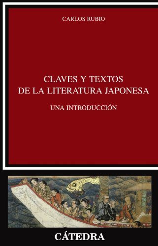 Claves y textos de la literatura japonesa: Una introducción (CRITICA Y ESTUDIOS LITERARIOS)