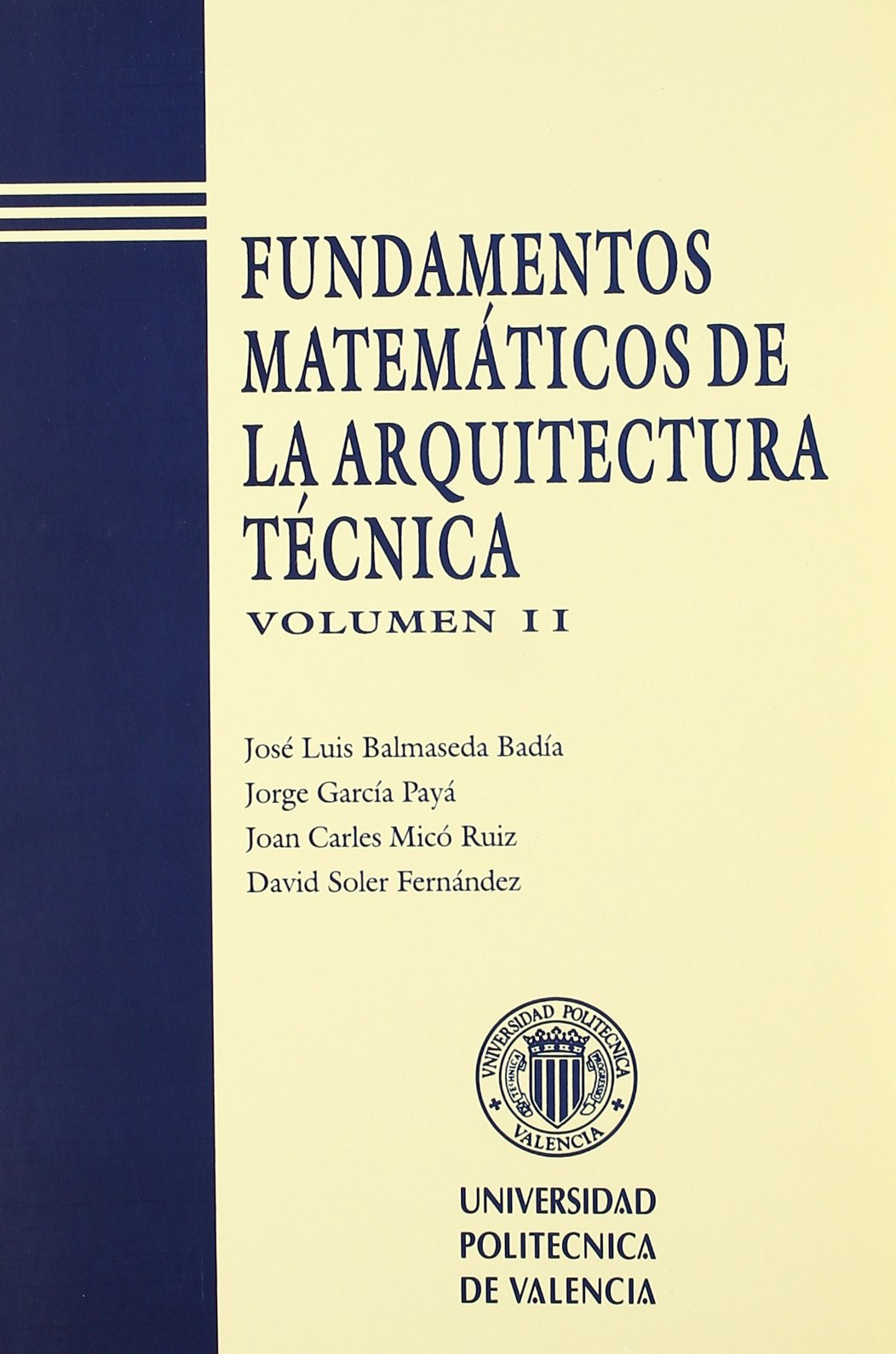 FUNDAMENTOS MATEMÁTICOS DE LA ARQUITECTURA TÉCNICA. VOLUMEN II
