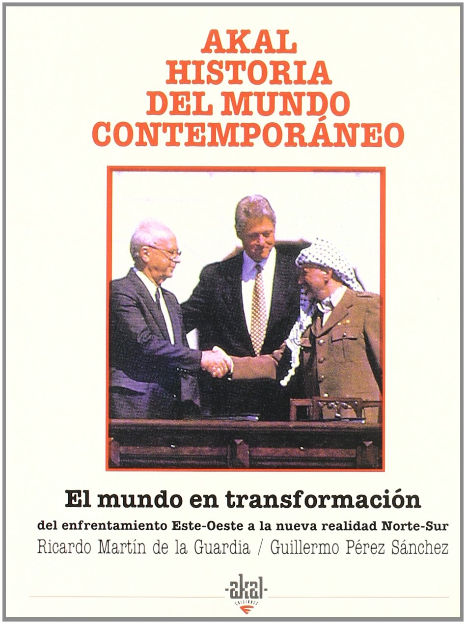 El mundo en transformación: 33 (Historia del mundo contemporáneo)