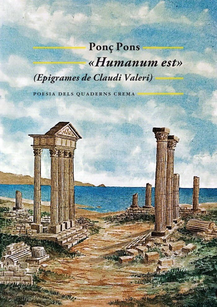 Humanum est: (Epigrames de Claudi Valeri): 73 (Poesia dels Quaderns Crema)