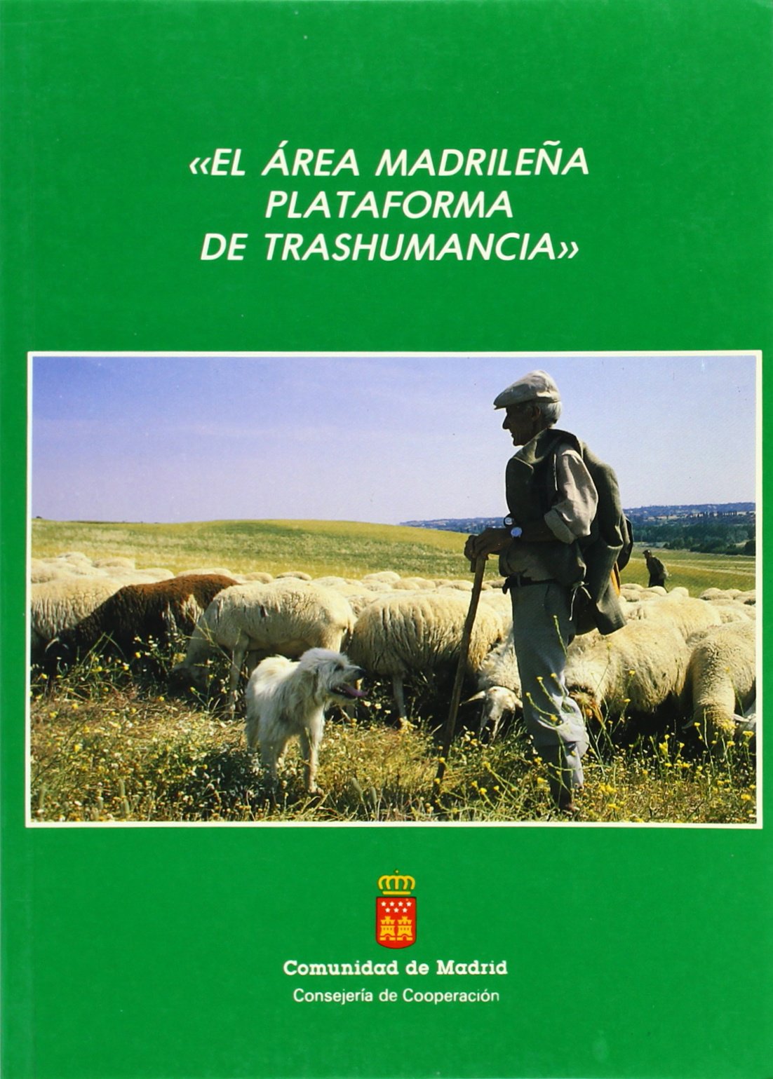 El área madrileña plataforma de trashumancia
