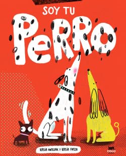 Soy tu perro (SIN COLECCION)