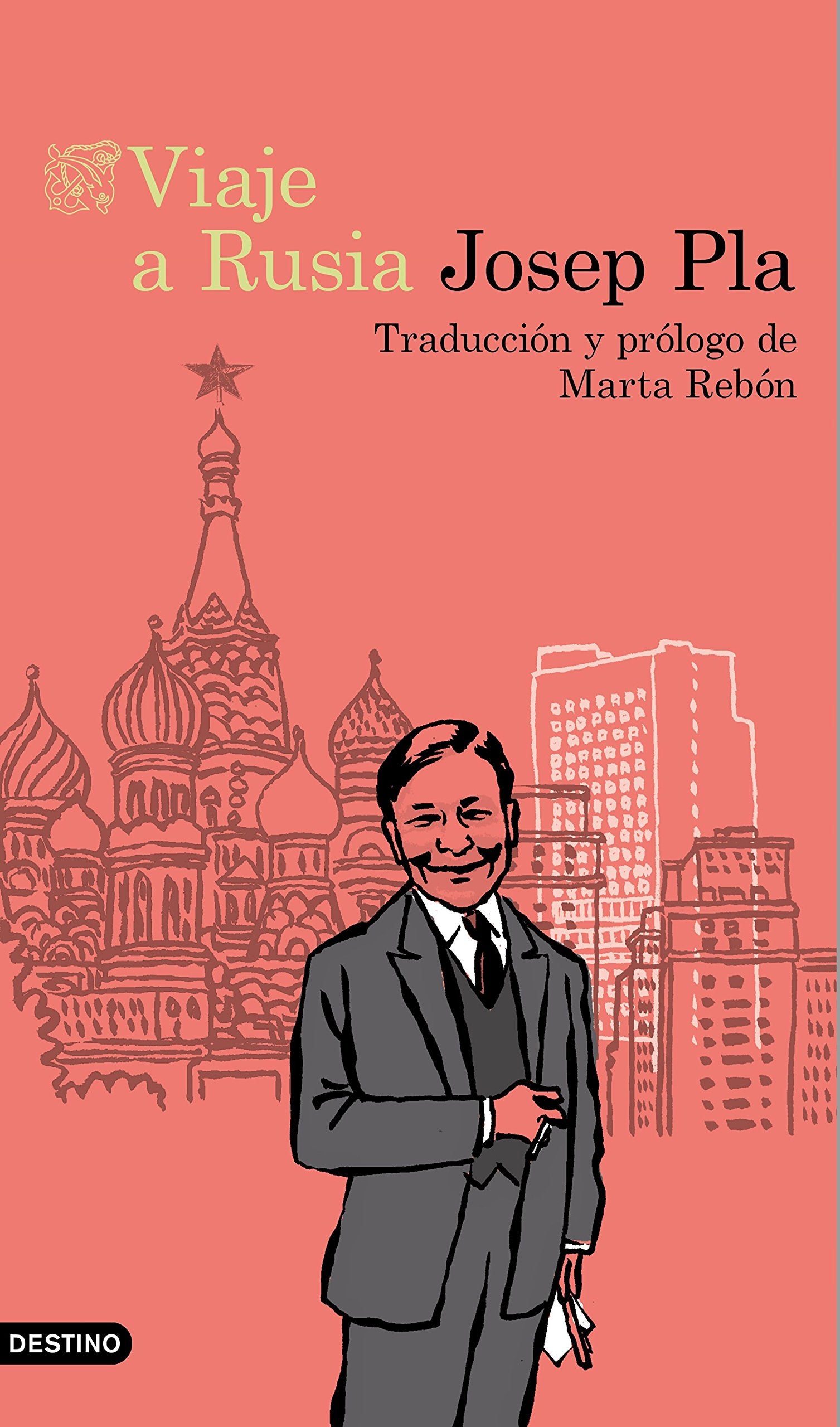 Viaje a Rusia: Traducción y prólogo de Marta Rebón (Destino Clásicos)