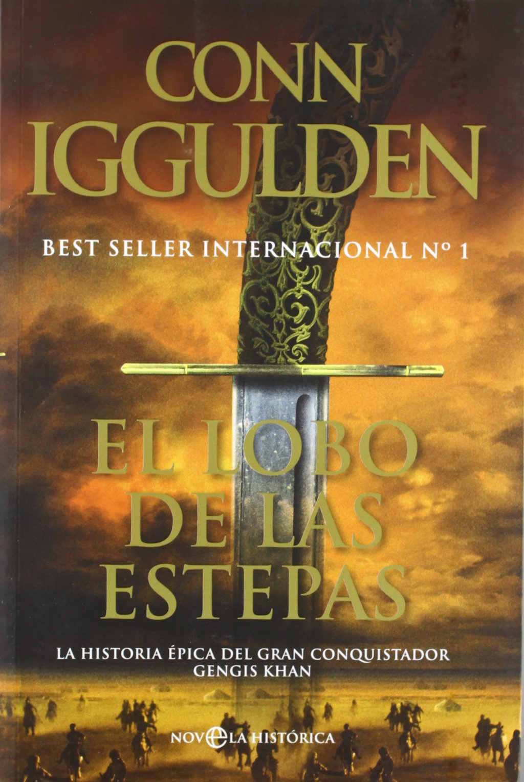 El lobo de las estepas : la historia épica del gran conquistador Gengis Khan