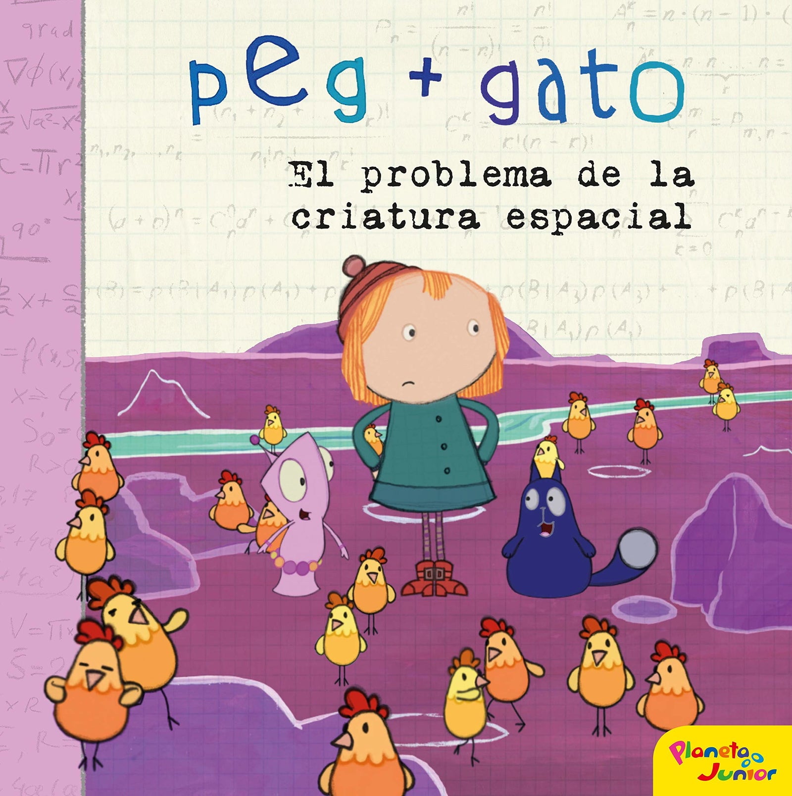 Peg + Gato. El problema de la criatura espacial: Cuento