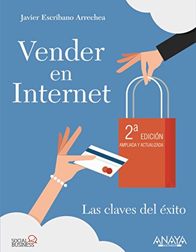 Vender en Internet. Segunda Edición: Las claves del éxito (Social Media)