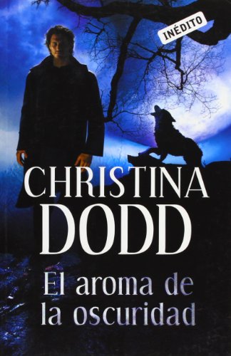 El aroma de la oscuridad (La llamada de la oscuridad 1)