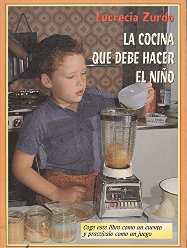 La cocina que debe hacer el Niño
