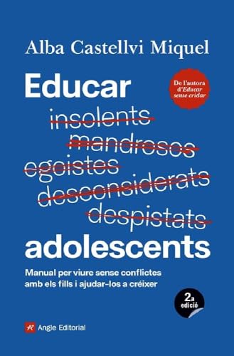 Educar adolescents: Manual per viure sense conflictes amb els fills i ajudar-los a créixer: 86 (Inspira)
