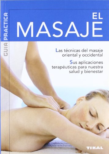 El masaje (Guía práctica) (Guía Practica)