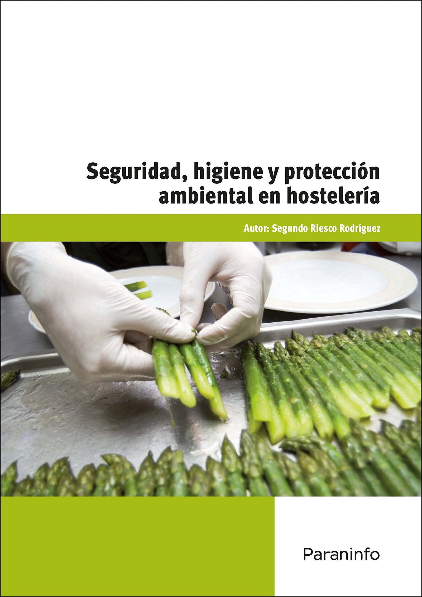 Seguridad, higiene y protección ambiental en hostelería (Hostelería y Turismo)