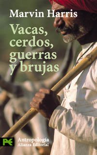 Vacas, cerdos, guerras y brujas: Los orígenes de la cultura: Los Enigmas De La Cultura/ the Riddles of Culture (El Libro De Bolsillo - Ciencias Sociales)