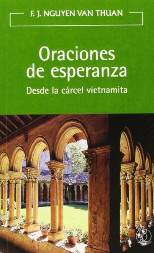 Oraciones de esperanza: Desde la cárcel vietnamita (Amigos de Orar)