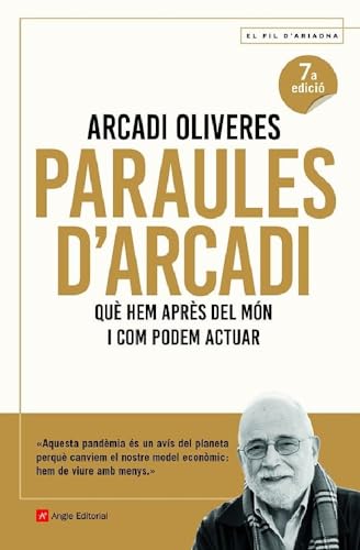 Paraules d'Arcadi: Què hem après del món i com podem actuar: 120 (El fil d'Ariadna)
