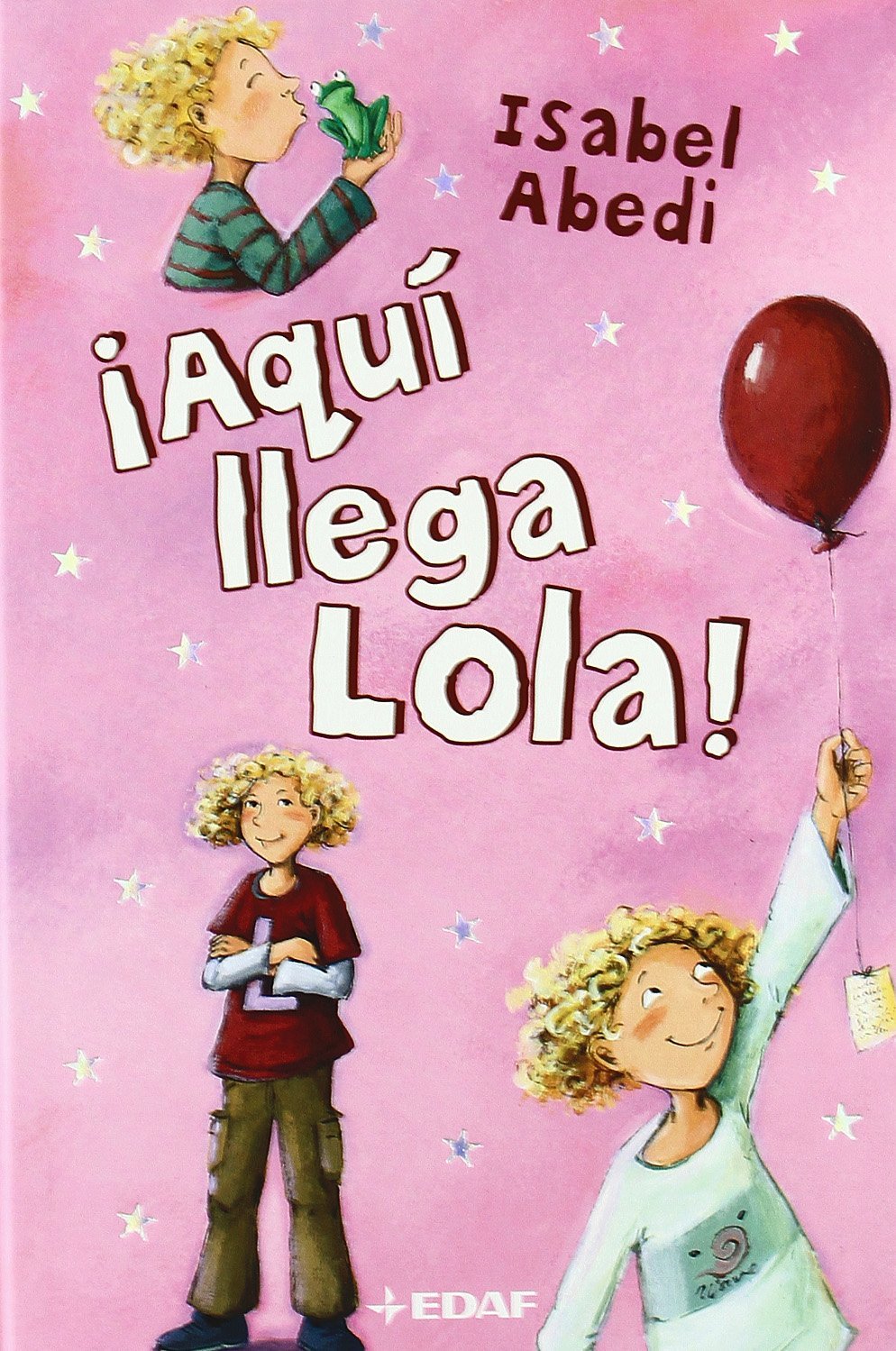 Aqui Llega Lola (Escalera de lectura)