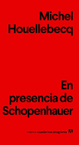 En presencia de Schopenhauer: 8 (Nuevos cuadernos Anagrama)