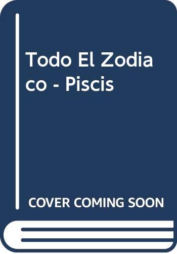 Todo El Zodiaco - Piscis
