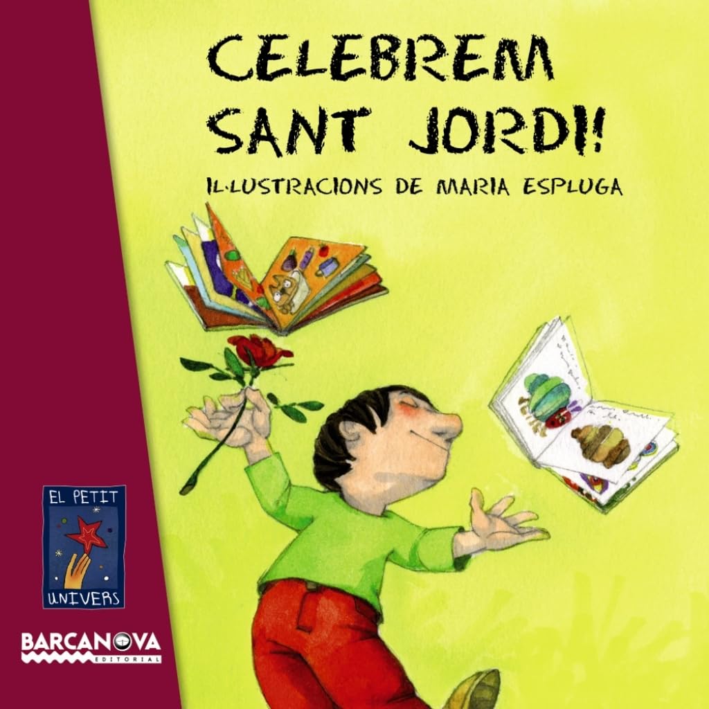 Celebrem Sant Jordi! (Llibres infantils i juvenils - El Petit Univers)