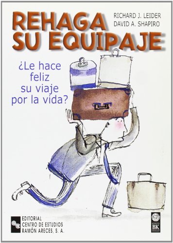 Rehaga su equipaje: ¿Le hace feliz su viaje por la vida? (Management)