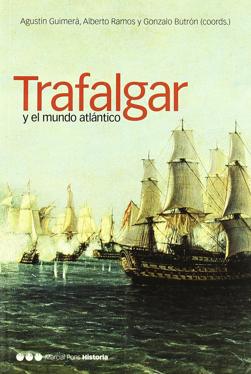 TRAFALGAR Y EL MUNDO ATLÁNTICO: 10 (Coediciones)