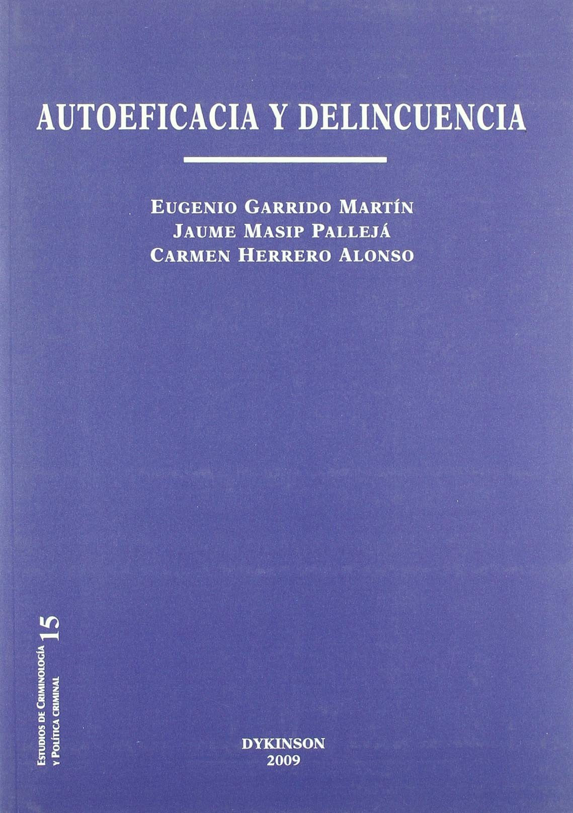 Autoeficacia y delincuencia (Colección Estudios de Criminología y Política Criminal)