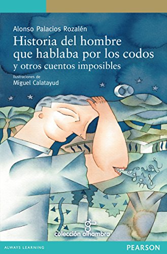 Historia del hombre que hablaba por los codos (Serie Verde)