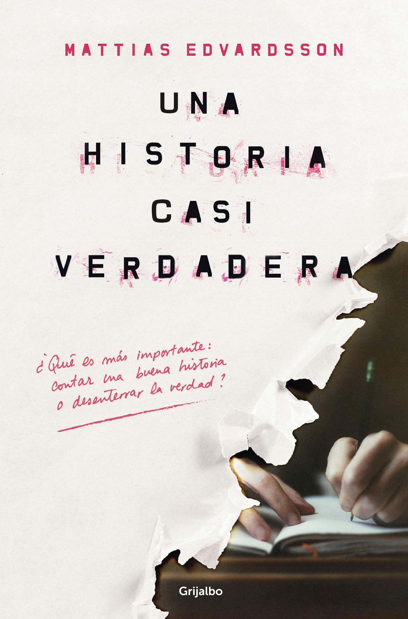 Una historia casi verdadera (Novela de intriga)