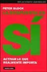 La respuesta es sí : activar lo que realmente importa