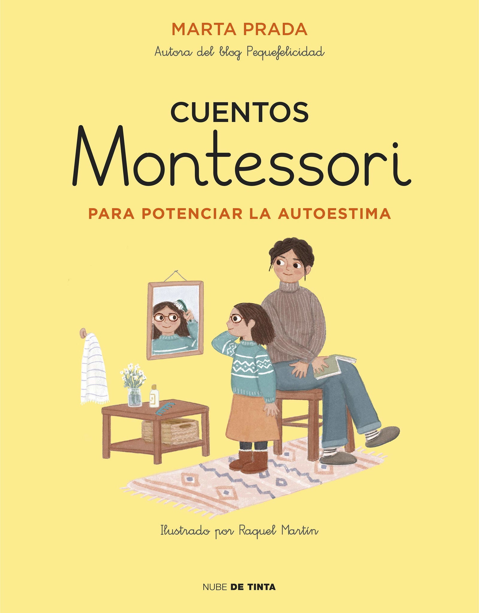 Cuentos Montessori para potenciar la autoestima (Cuentos Montessori) (Nube de Tinta)