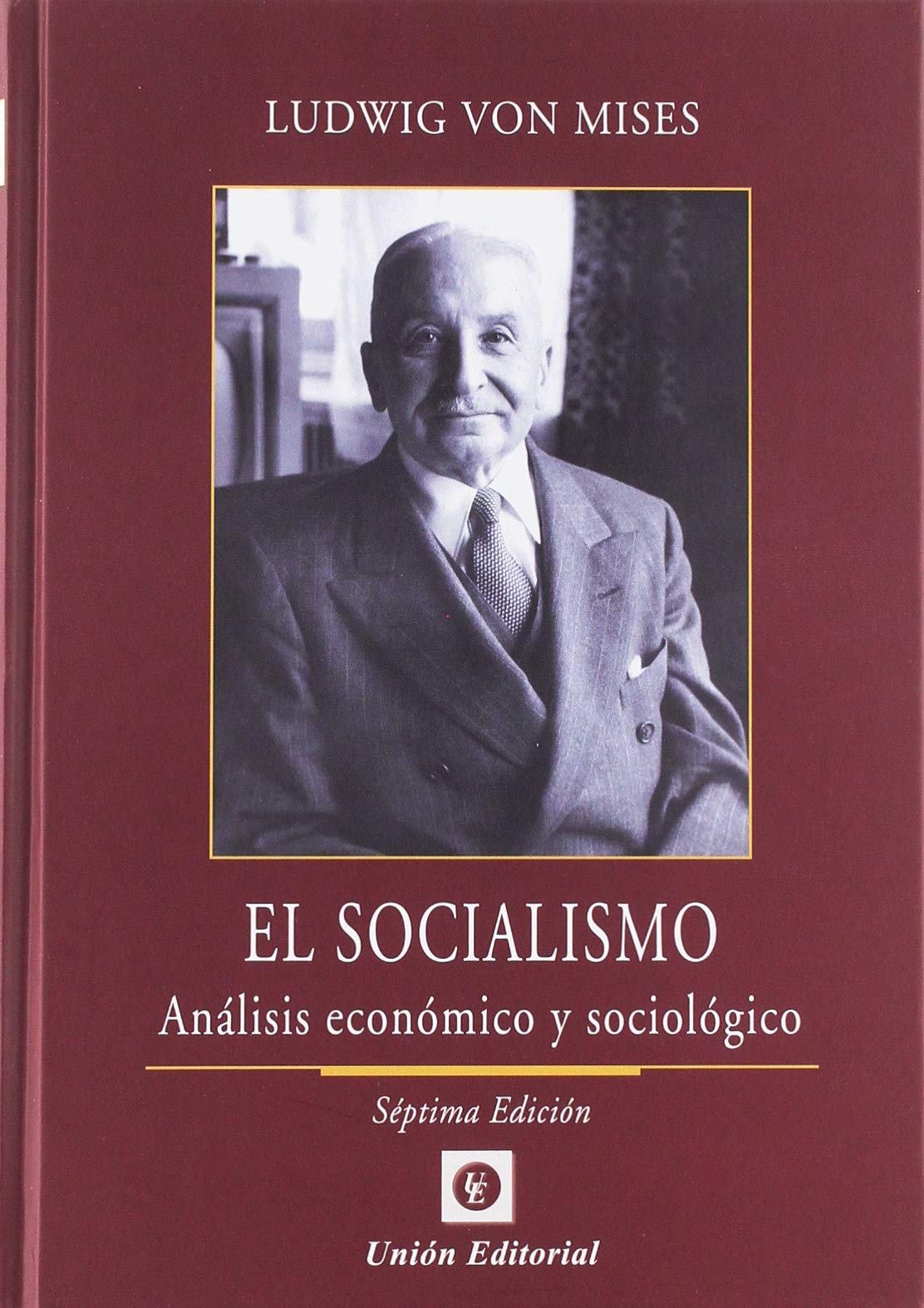 EL SOCIALISMO: Análisis económico y sociológico (Clásicos de la libertad)