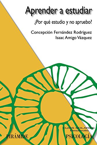 Aprender a estudiar: ¿Por qué estudio y no apruebo? (Ojos Solares)