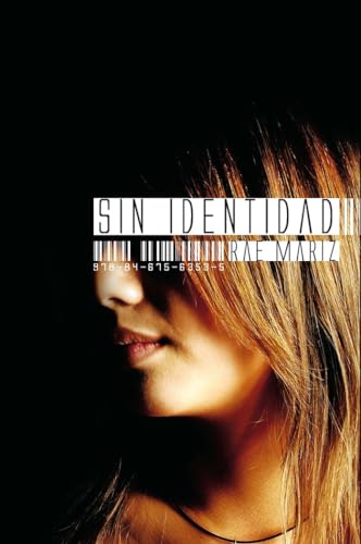 Sin identidad (LITERATURA INFANTIL Y JUVENIL)