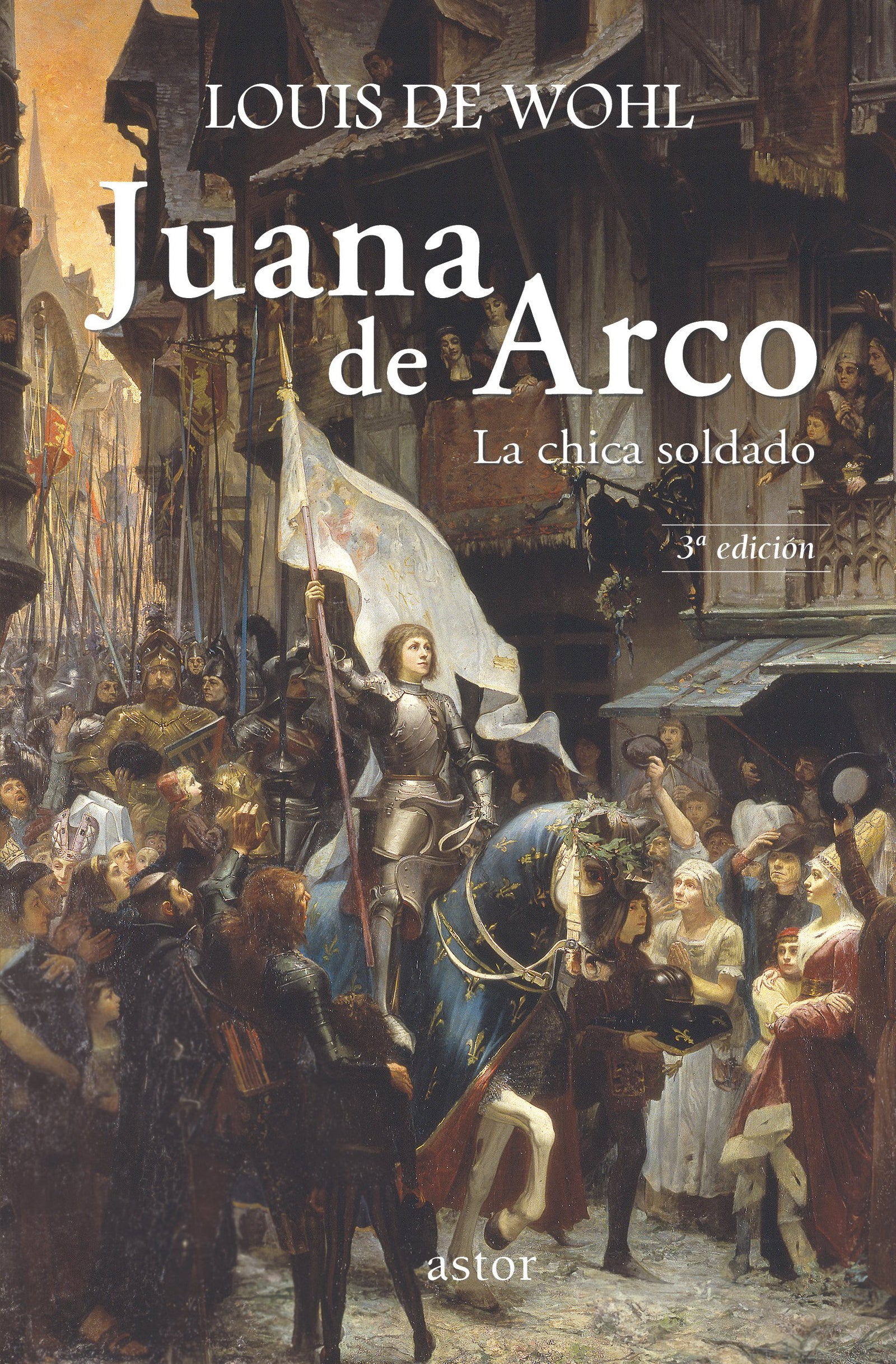 Juana de Arco: La chica soldado (Astor)