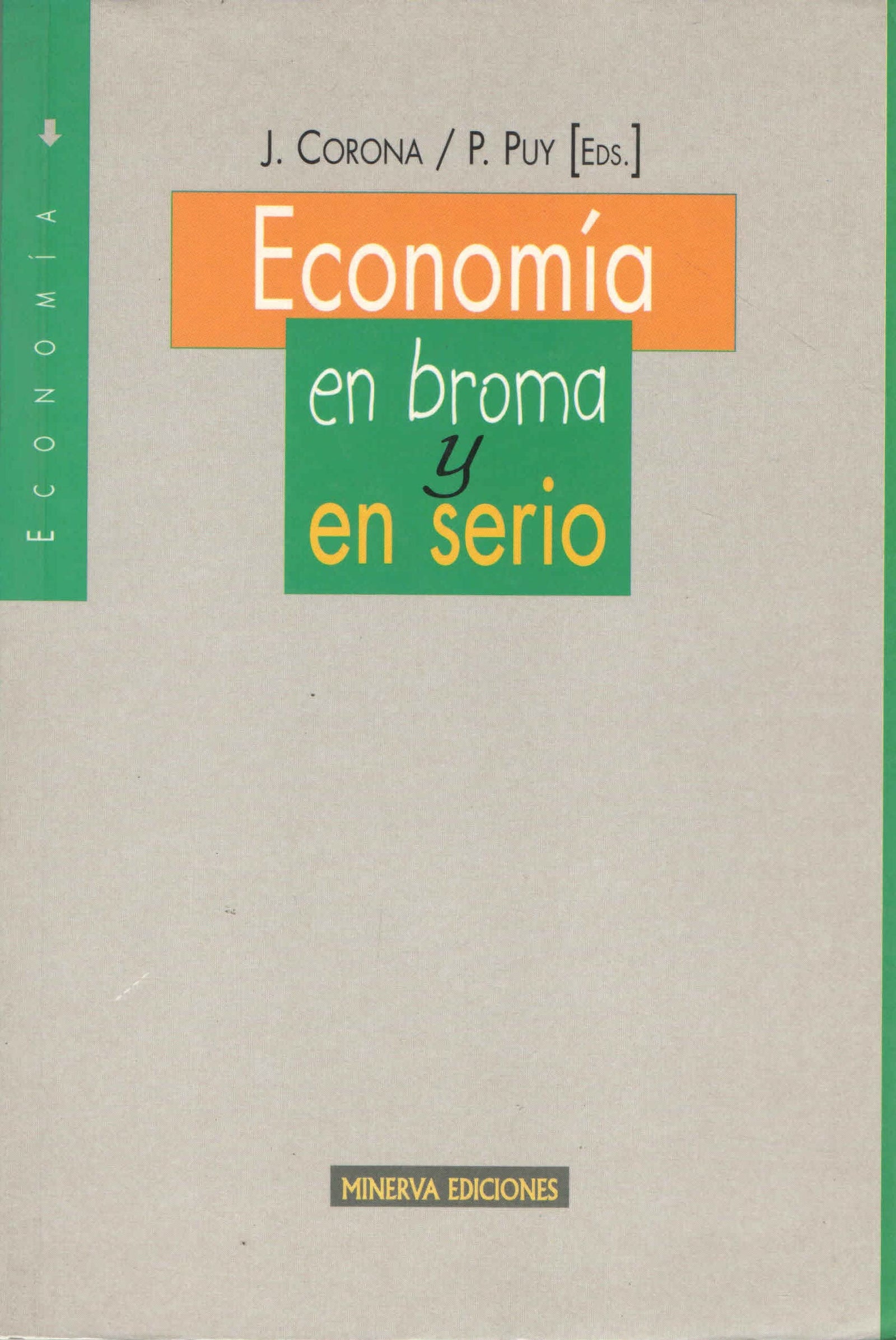 ECONOMIA EN BROMA Y EN SERIO (SIN COLECCION)
